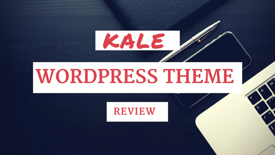kale Wordpress Theme Review